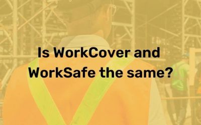 Is WorkCover and WorkSafe the same?