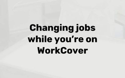 Can I change jobs while on WorkCover?
