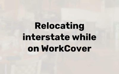 Moving interstate while on WorkCover