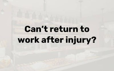What happens if you can’t return to work after injury?