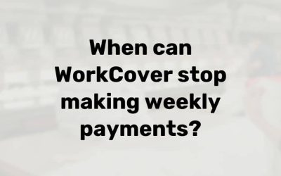 When can WorkCover stop paying weekly payments?