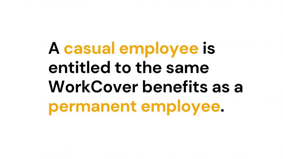 Are casual employees entitled to WorkCover? The Work Injury Site