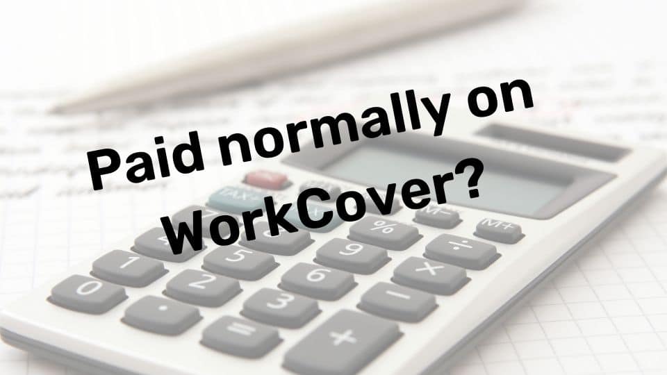 Do I get paid normally on WorkCover graphic