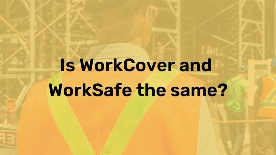 Is WorkCover and WorkSafe the same graphic