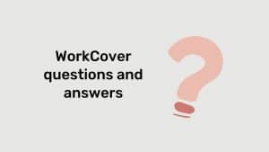 WorkCover Vic questions and answers