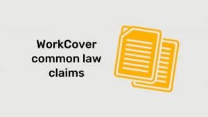 All about WorkCover Common law