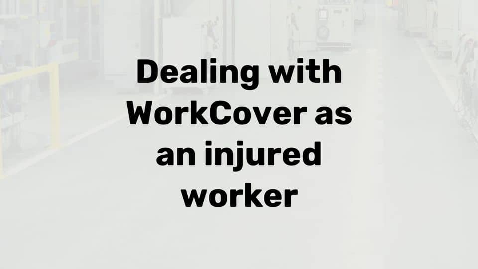 Dealing with workcover