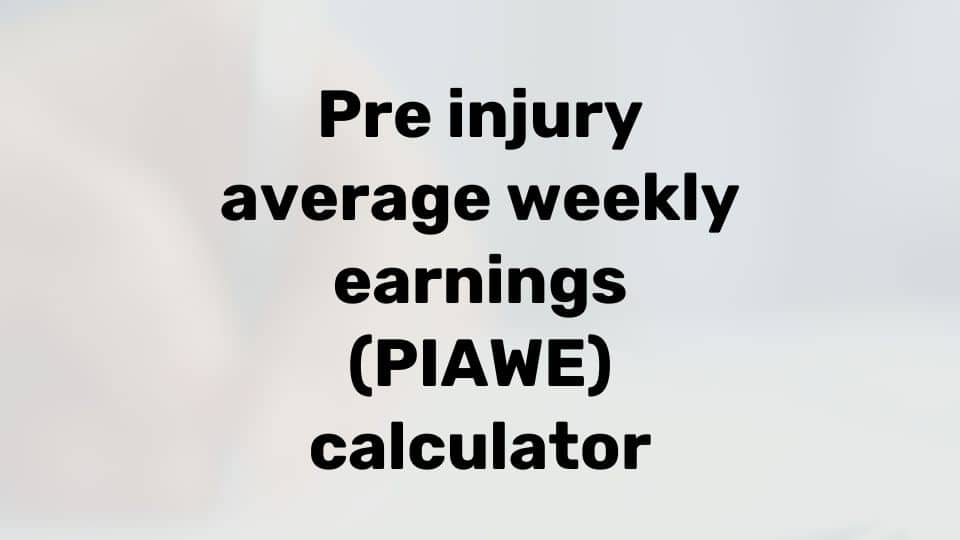 PIAWE calculator (Vic)