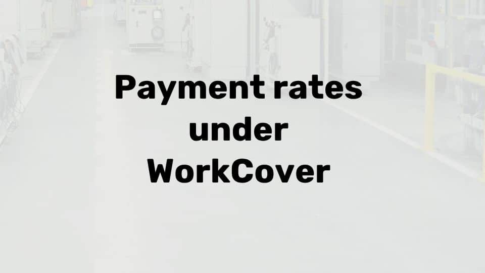 Workcover payment rates