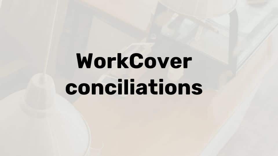 WorkCover conciliation Victoria